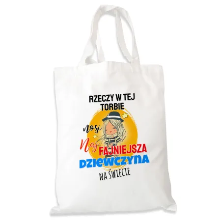 Torba na zakupy dla DZIEWCZYNY Najfajniejsza Dziewczyna na świecie